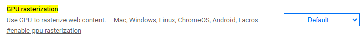 Chrome Flags GPU Rasterization